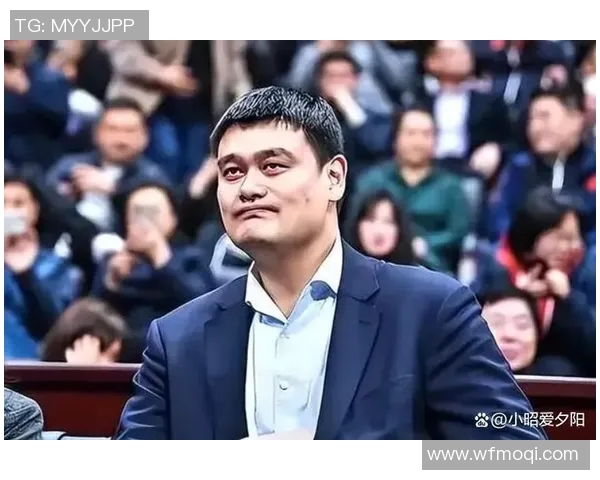 大佬姚明出场引发热议球迷期待他的精彩表现与未来计划 大佬姚明出场引发热议球迷期待他的精彩表现与未来计划